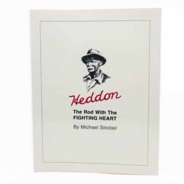 "HEDDON", THE ROD WITH THE FIGHTING HEART